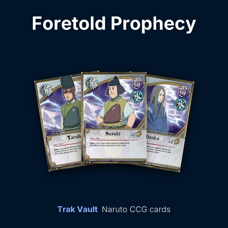 Foretold Prophecy Naruto cards: Taruho, Susuki and Miroku
