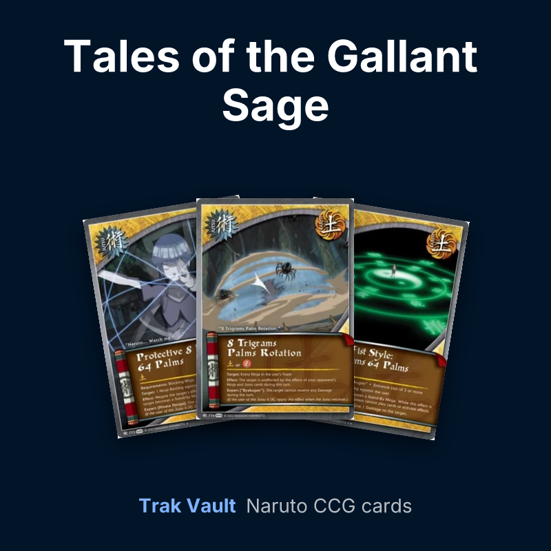 Tales of the Gallant Sage Naruto cards: Protective 8 Trigrams 64 Palms, 8 Trigrams Palms Rotation and Gentle Fist Style: 8 Trigrams 64 Palms