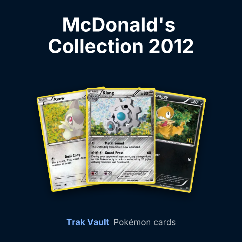 McDonald's Collection 2012 Pokémon cards: Axew, Klang and Scraggy
