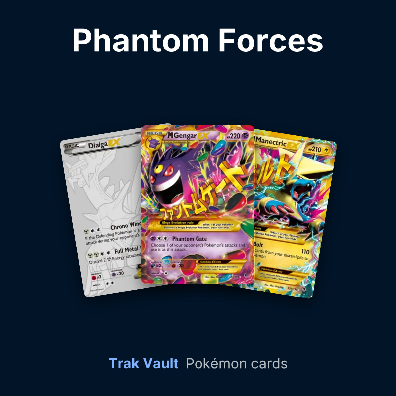 Phantom Forces Pokémon cards: Dialga-EX, M Gengar-EX and M Manectric-EX
