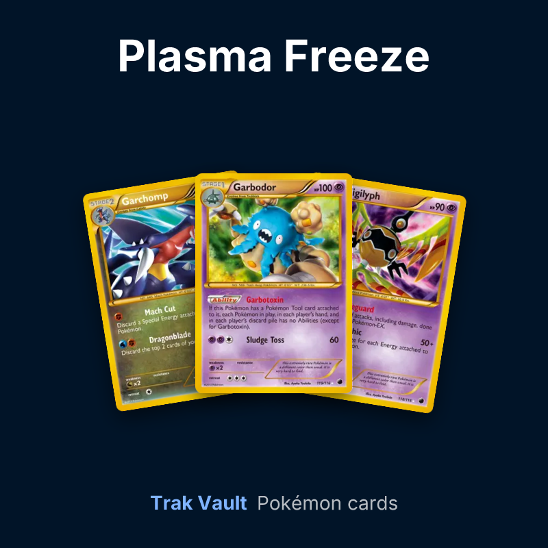 Plasma Freeze Pokémon cards: Garchomp, Garbodor and Sigilyph