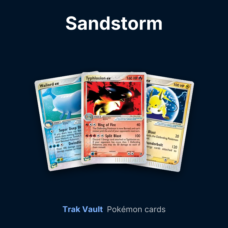 Sandstorm Pokémon cards: Wailord ex, Typhlosion ex and Raichu ex