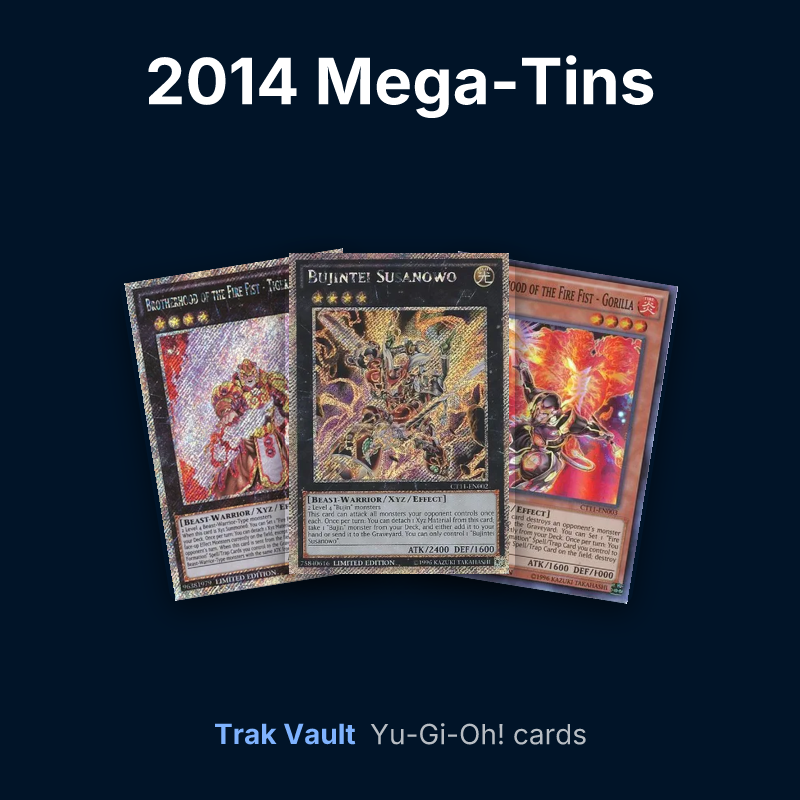 2014 Mega-Tins Yu-Gi-Oh! cards: Brotherhood of the Fire Fist - Tiger King, Bujintei Susanowo and Brotherhood of the Fire Fist - Gorilla