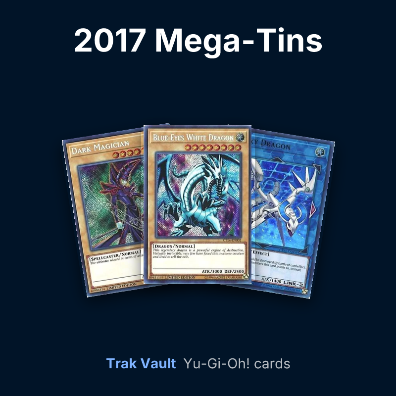 2017 Mega-Tins Yu-Gi-Oh! cards: Dark Magician, Blue-Eyes White Dragon and Proxy Dragon