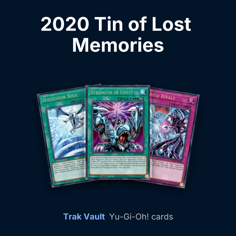 2020 Tin of Lost Memories Yu-Gi-Oh! cards: Successor Soul, Strength in Unity and Destined Rivals