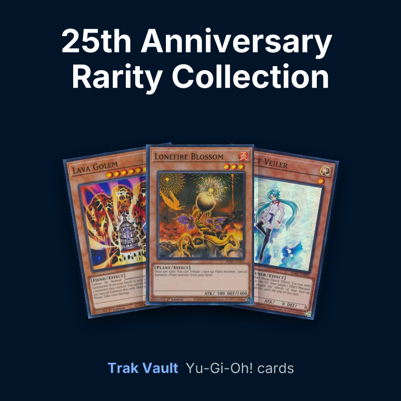 25th Anniversary Rarity Collection Yu-Gi-Oh! cards: Lava Golem, Lonefire Blossom and Effect Veiler