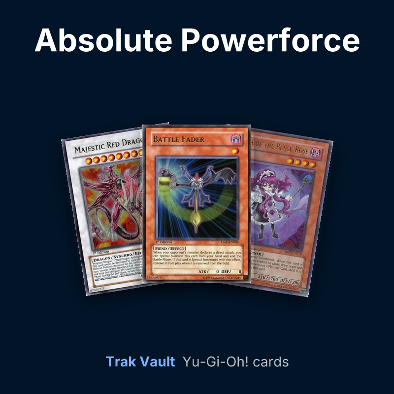 Absolute Powerforce Yu-Gi-Oh! cards: Majestic Red Dragon, Battle Fader and Witch of the Black Rose
