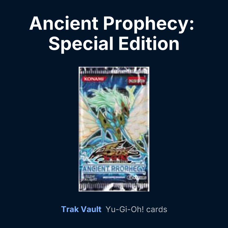 Ancient Prophecy: Special Edition — Yu-Gi-Oh! card list
