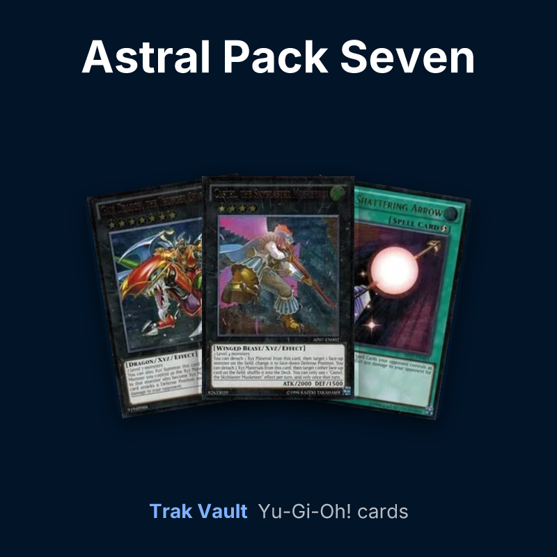 Astral Pack Seven Yu-Gi-Oh! cards: Gaia Dragon, the Thunder Charger, Castel, the Skyblaster Musketeer and Spell Shattering Arrow
