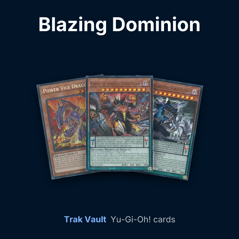 Blazing Dominion Yu-Gi-Oh! cards: Power Vice Dragon, Nervedo the Shadebeast Power Patron and Junoldo the Shadespirit Power Patron