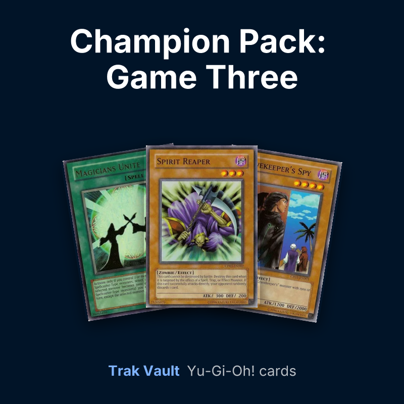 Champion Pack: Game Three Yu-Gi-Oh! cards: Magicians Unite, Spirit Reaper and Gravekeeper's Spy
