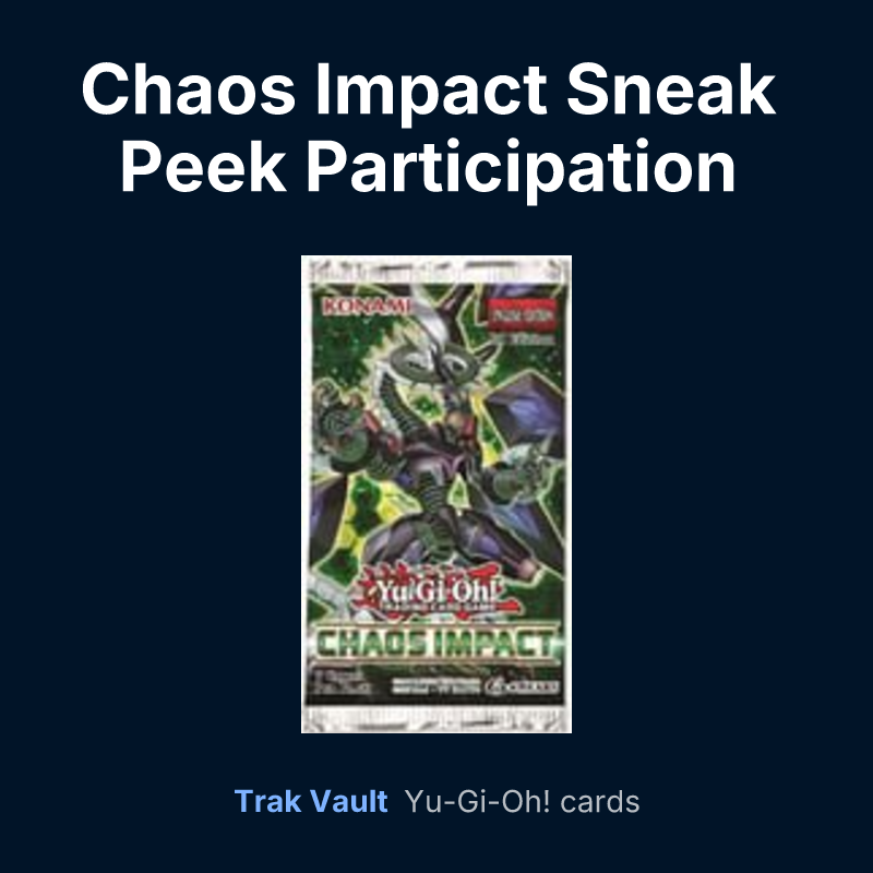 Chaos Impact Sneak Peek Participation Card — Yu-Gi-Oh! card list