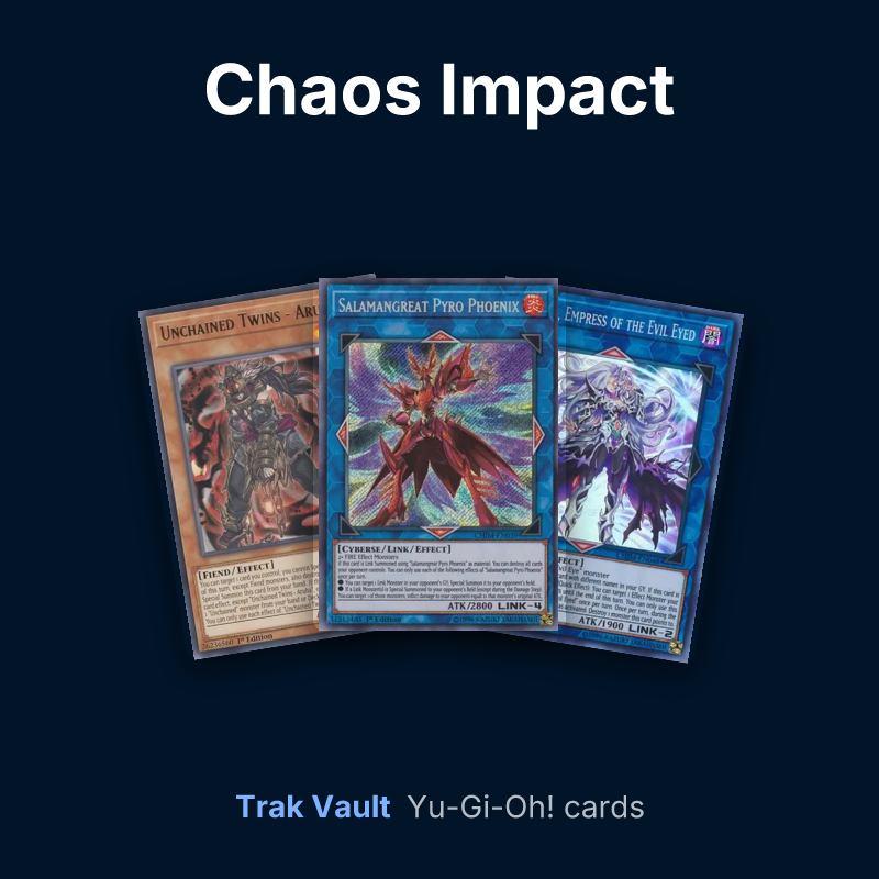 Chaos Impact Yu-Gi-Oh! cards: Unchained Twins - Aruha, Salamangreat Pyro Phoenix and Gorgon, Empress of the Evil Eyed