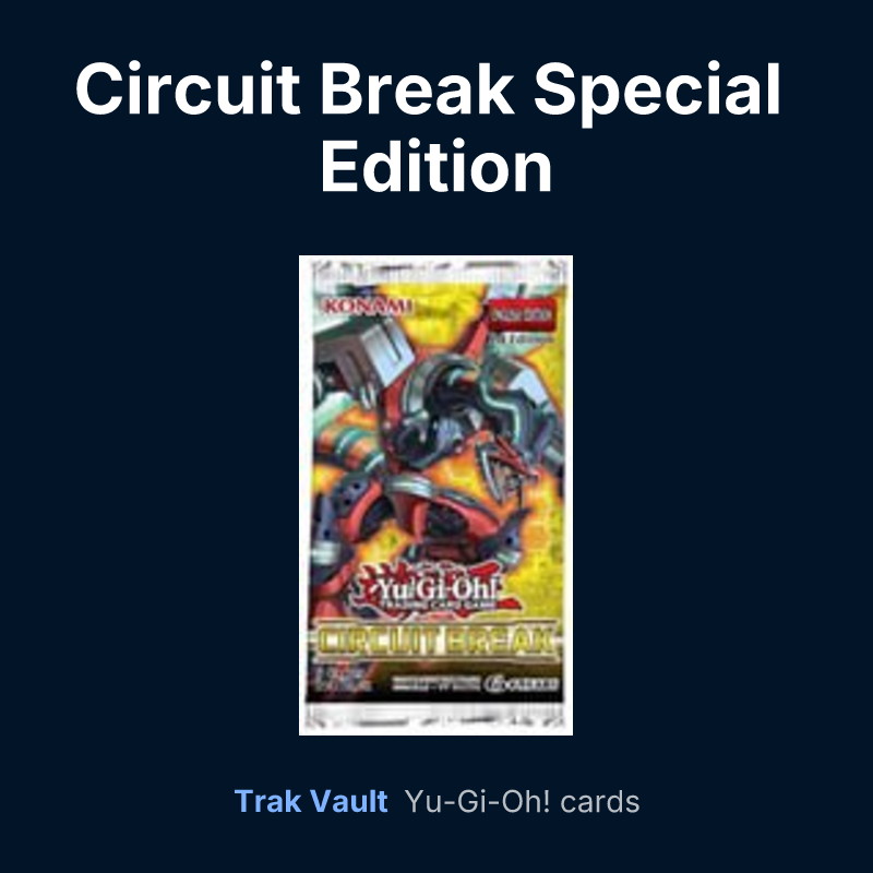Circuit Break Special Edition — Yu-Gi-Oh! card list