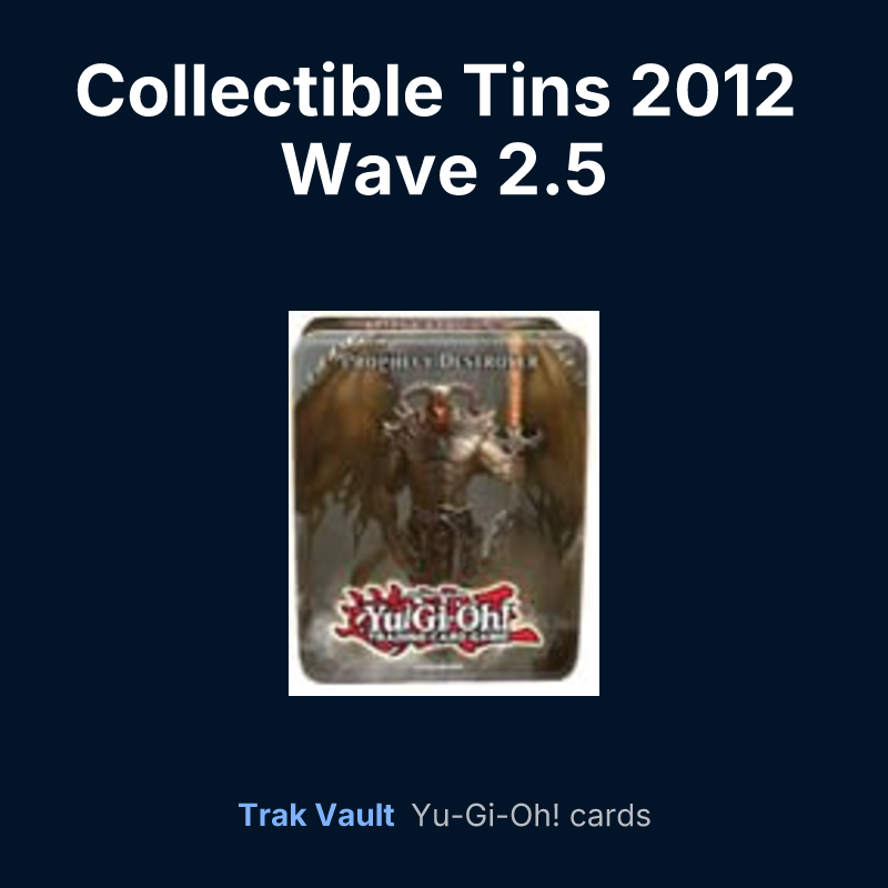 Collectible Tins 2012 Wave 2.5 — Yu-Gi-Oh! card list