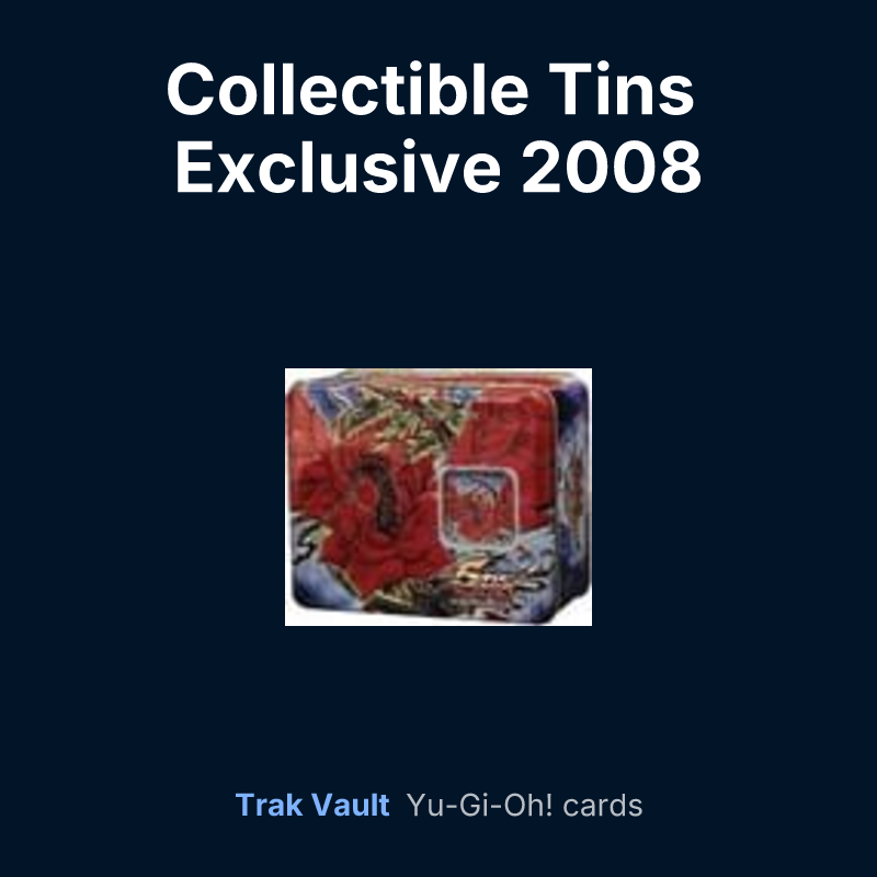 Collectible Tins Exclusive 2008 — Yu-Gi-Oh! card list