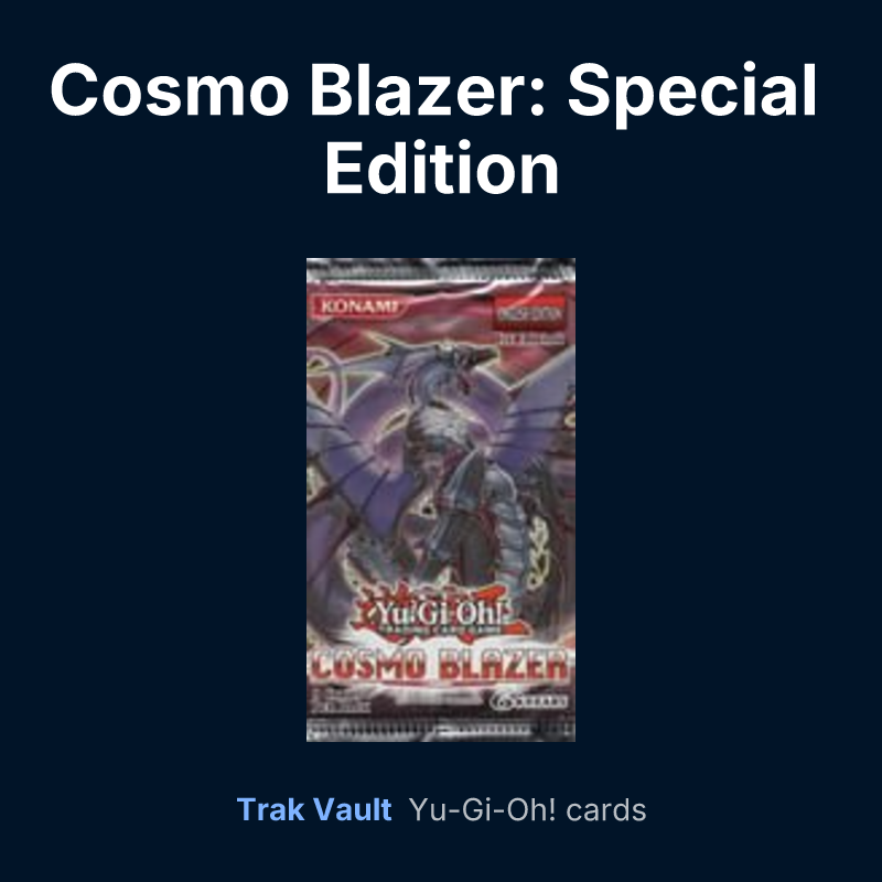Cosmo Blazer: Special Edition — Yu-Gi-Oh! card list