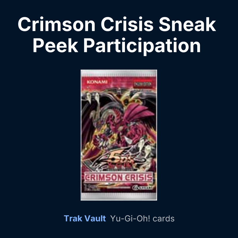Crimson Crisis Sneak Peek Participation Card — Yu-Gi-Oh! card list