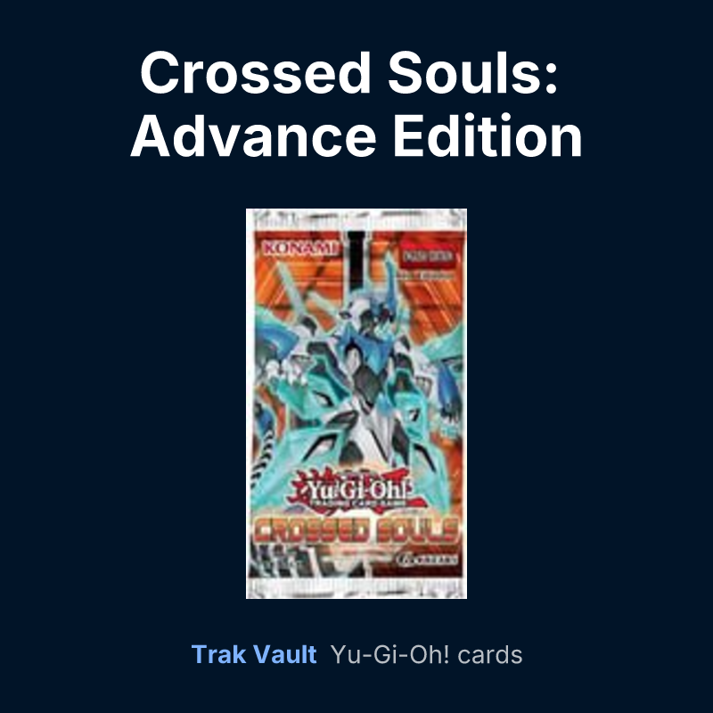 Crossed Souls: Advance Edition — Yu-Gi-Oh! card list
