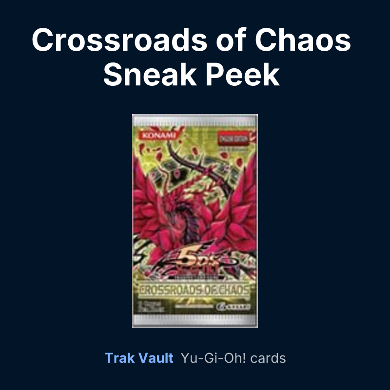 Crossroads of Chaos Sneak Peek Participation Card — Yu-Gi-Oh! card list