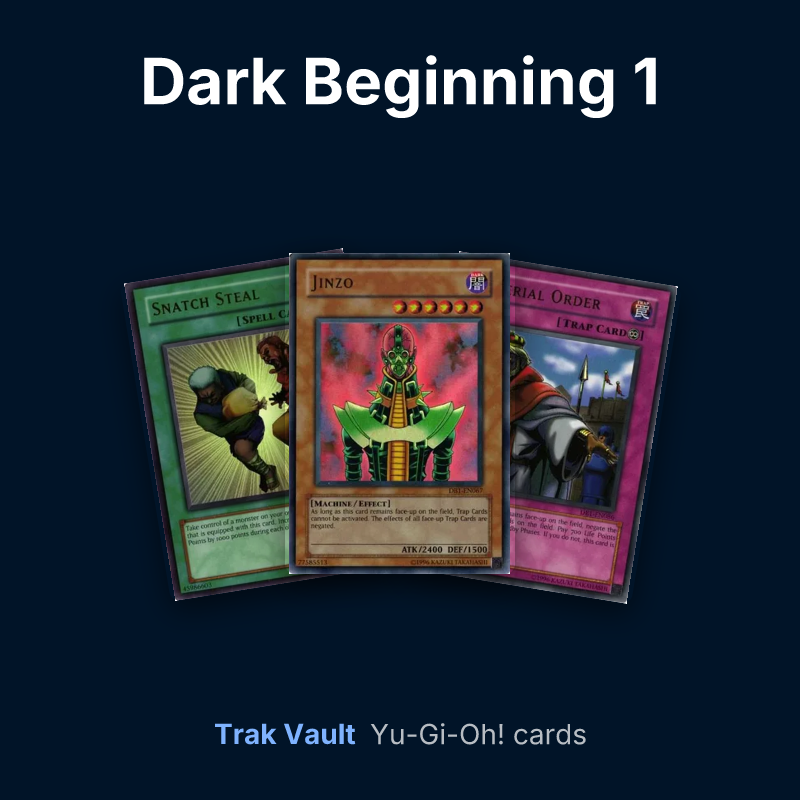 Dark Beginning 1 Yu-Gi-Oh! cards: Snatch Steal, Jinzo and Imperial Order