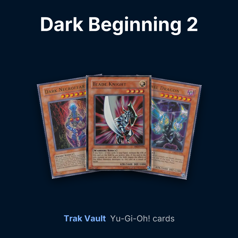 Dark Beginning 2 Yu-Gi-Oh! cards: Dark Necrofear, Blade Knight and Barrel Dragon