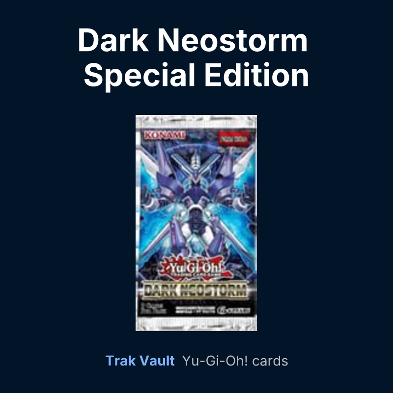 Dark Neostorm Special Edition — Yu-Gi-Oh! card list