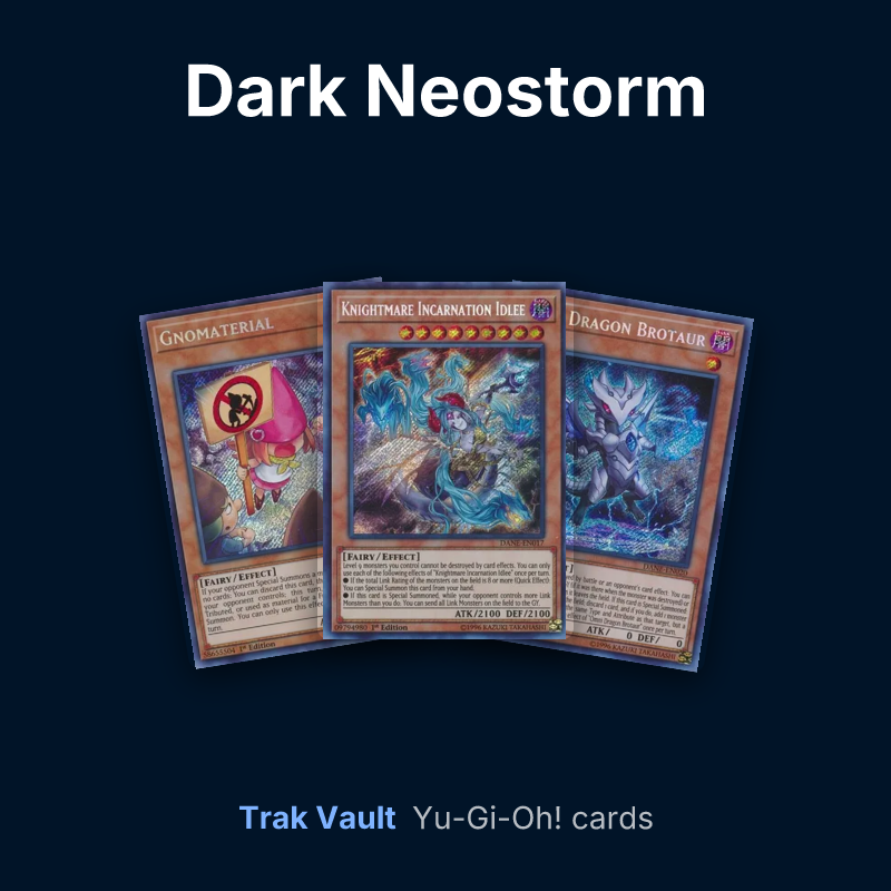 Dark Neostorm Yu-Gi-Oh! cards: Gnomaterial, Knightmare Incarnation Idlee and Omni Dragon Brotaur