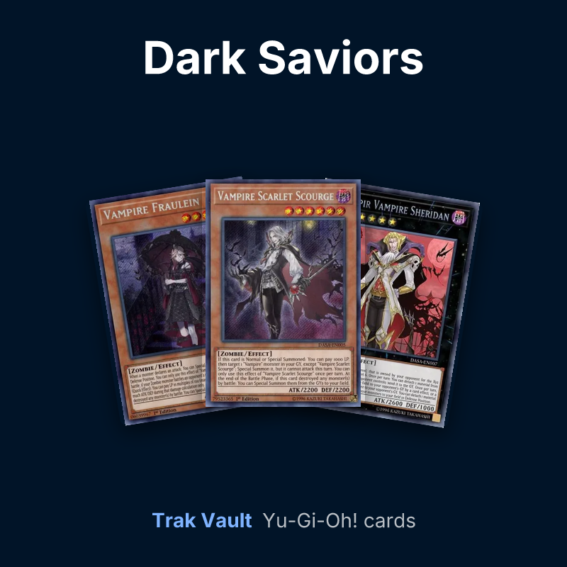 Dark Saviors Yu-Gi-Oh! cards: Vampire Fraulein, Vampire Scarlet Scourge and Dhampir Vampire Sheridan