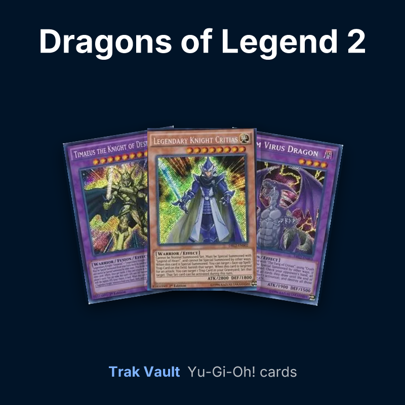 Dragons of Legend 2 Yu-Gi-Oh! cards: Timaeus the Knight of Destiny, Legendary Knight Critias and Doom Virus Dragon