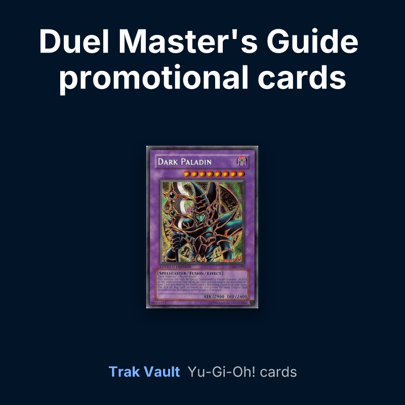 Duel Master's Guide promotional cards Yu-Gi-Oh! cards: Dark Paladin