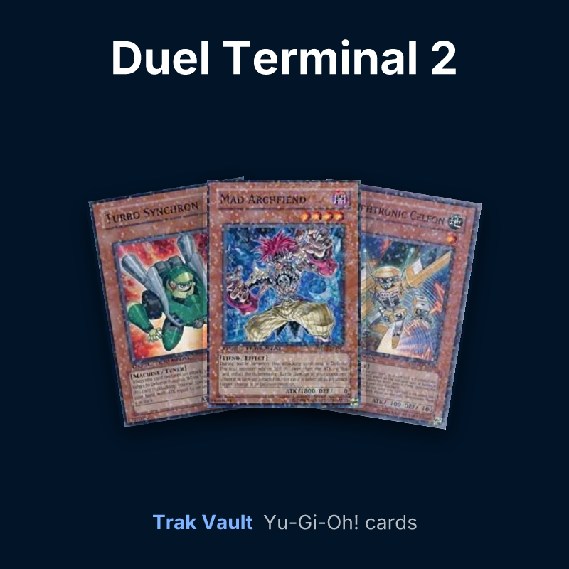 Duel Terminal 2 Yu-Gi-Oh! cards: Turbo Synchron, Mad Archfiend and Morphtronic Celfon