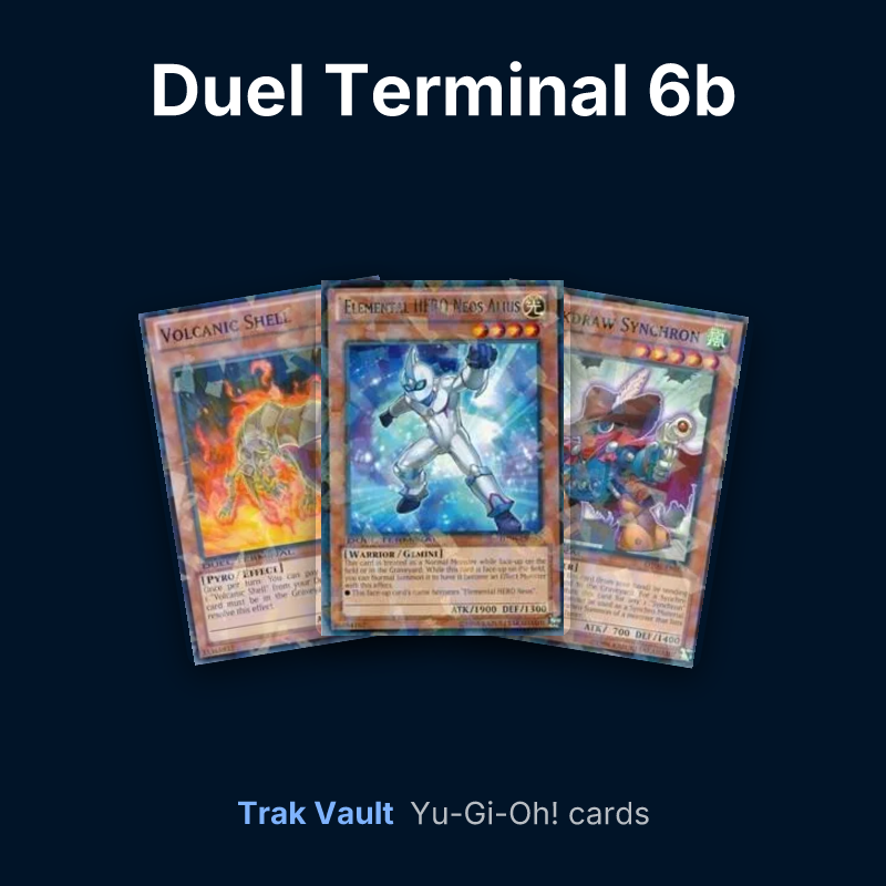 Duel Terminal 6b Yu-Gi-Oh! cards: Volcanic Shell, Elemental HERO Neos Alius and Quickdraw Synchron