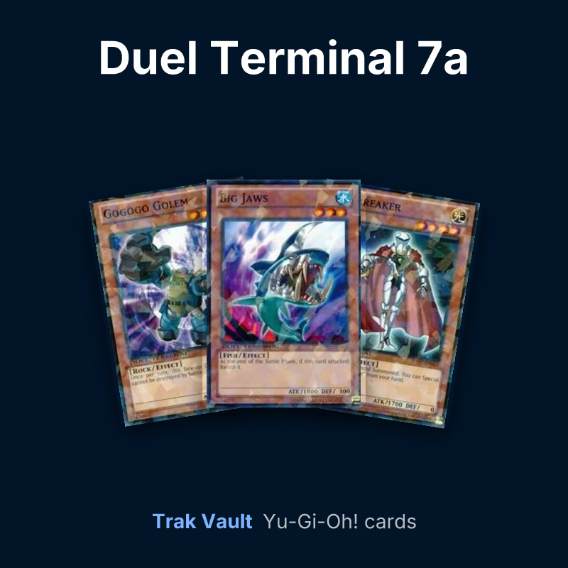Duel Terminal 7a Yu-Gi-Oh! cards: Gogogo Golem, Big Jaws and Daybreaker