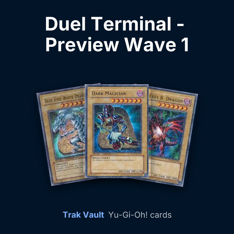 Duel Terminal - Preview Wave 1 Yu-Gi-Oh! cards: Blue-Eyes White Dragon, Dark Magician and Red-Eyes Black Dragon
