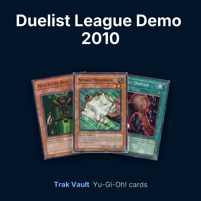 Duelist League Demo 2010 Yu-Gi-Oh! cards: Man-Eater Bug, Nimble Momonga and Axe of Despair