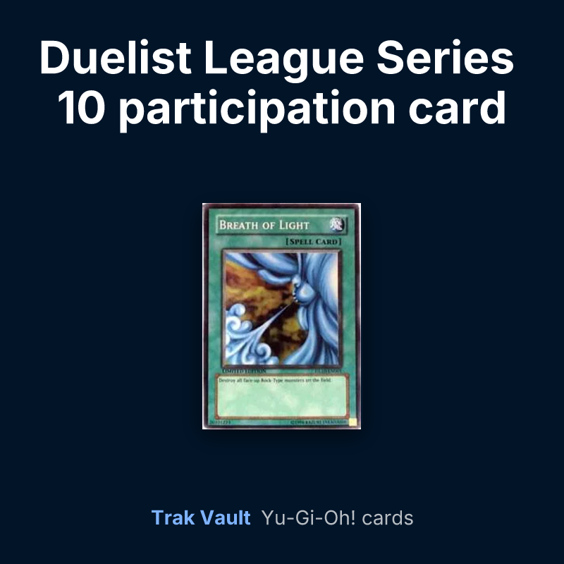 Duelist League Series 10 participation card Yu-Gi-Oh! cards: Breath of Light