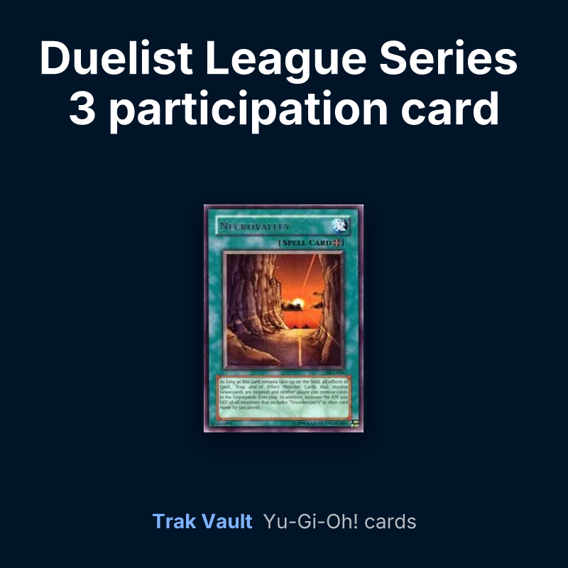 Duelist League Series 3 participation card Yu-Gi-Oh! cards: Necrovalley