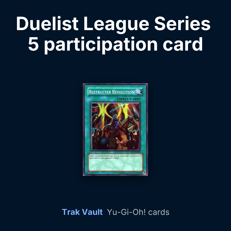 Duelist League Series 5 participation card Yu-Gi-Oh! cards: Restructer Revolution
