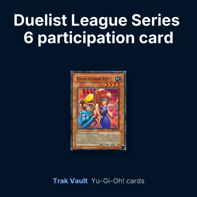 Duelist League Series 6 participation card Yu-Gi-Oh! cards: Toon Gemini Elf