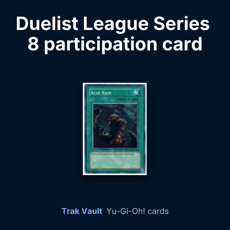 Duelist League Series 8 participation card Yu-Gi-Oh! cards: Acid Rain