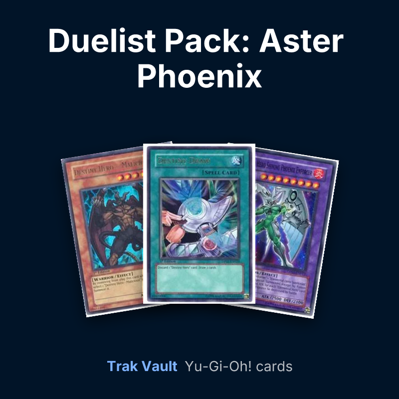 Duelist Pack: Aster Phoenix Yu-Gi-Oh! cards: Destiny HERO - Malicious, Destiny Draw and Elemental HERO Shining Phoenix Enforcer