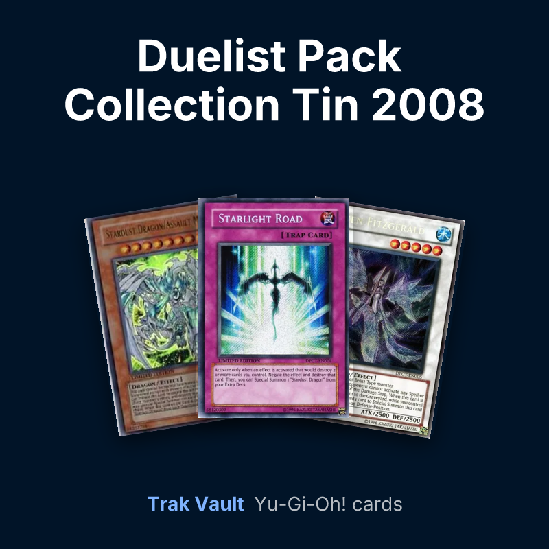 Duelist Pack Collection Tin 2008 Yu-Gi-Oh! cards: Stardust Dragon/Assault Mode, Starlight Road and Frozen Fitzgerald