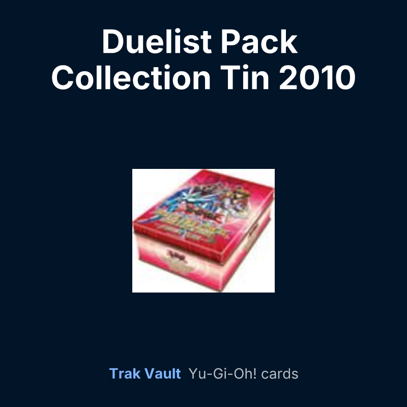 Duelist Pack Collection Tin 2010 — Yu-Gi-Oh! card list
