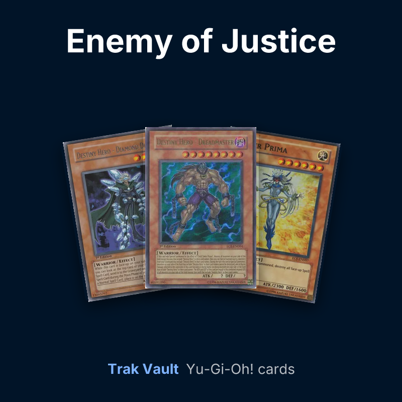Enemy of Justice Yu-Gi-Oh! cards: Destiny HERO - Diamond Dude, Destiny HERO - Dreadmaster and Cyber Prima