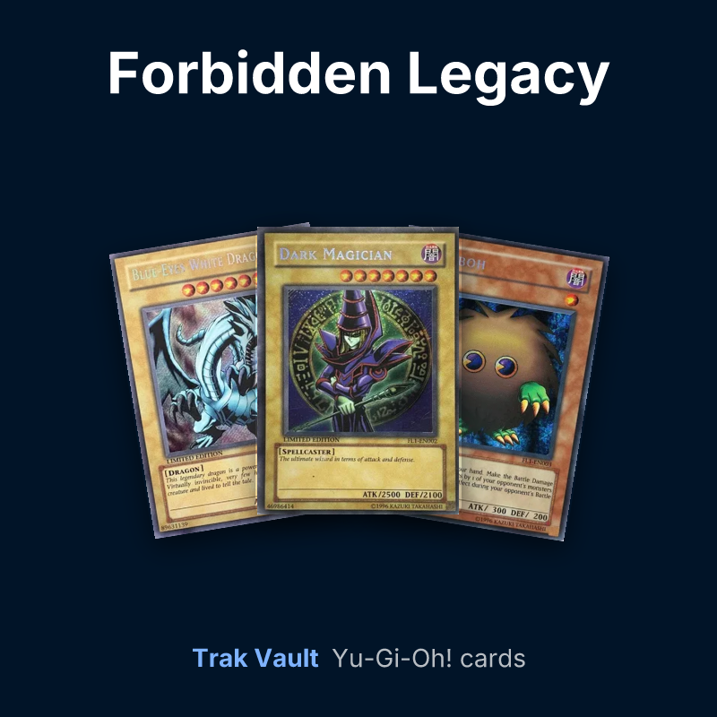 Forbidden Legacy Yu-Gi-Oh! cards: Blue-Eyes White Dragon, Dark Magician and Kuriboh