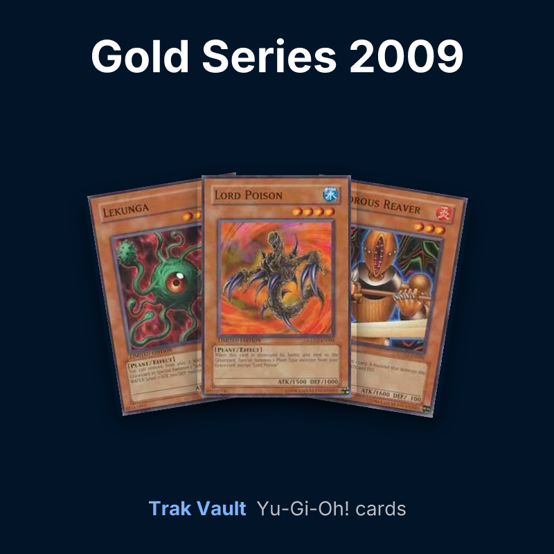 Gold Series 2009 Yu-Gi-Oh! cards: Lekunga, Lord Poison and Rigorous Reaver