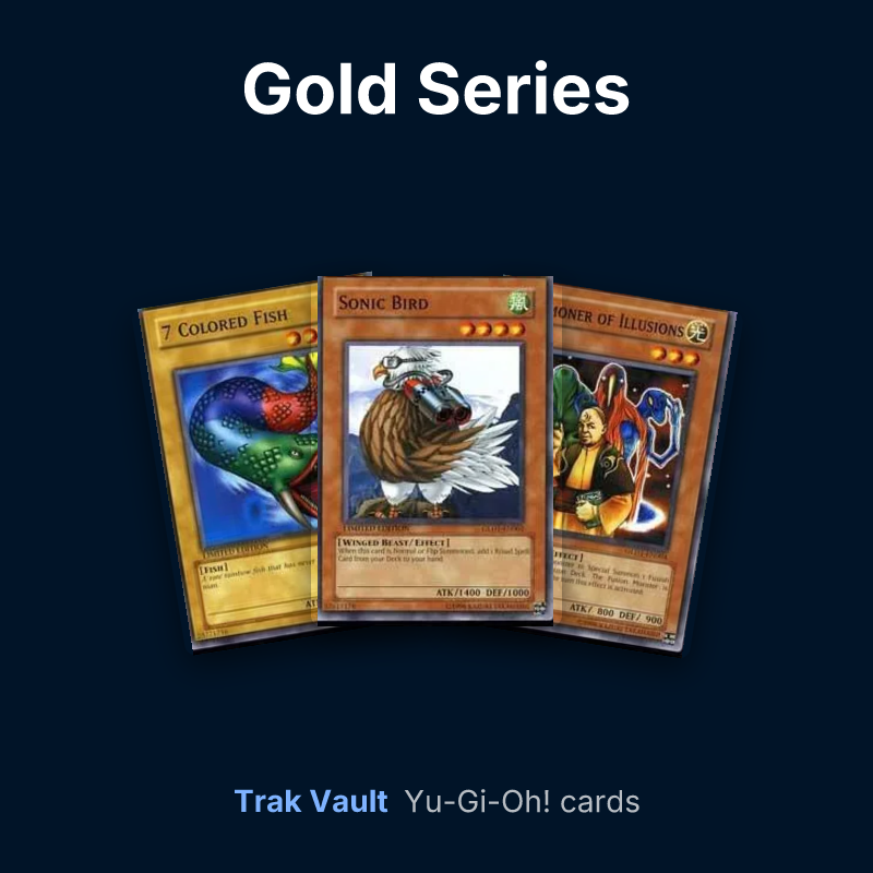 Gold Series Yu-Gi-Oh! cards: 7 Colored Fish, Sonic Bird and Summoner of Illusions