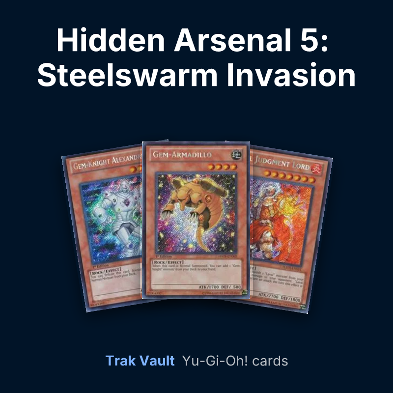 Hidden Arsenal 5: Steelswarm Invasion Yu-Gi-Oh! cards: Gem-Knight Alexandrite, Gem-Armadillo and Laval Judgment Lord