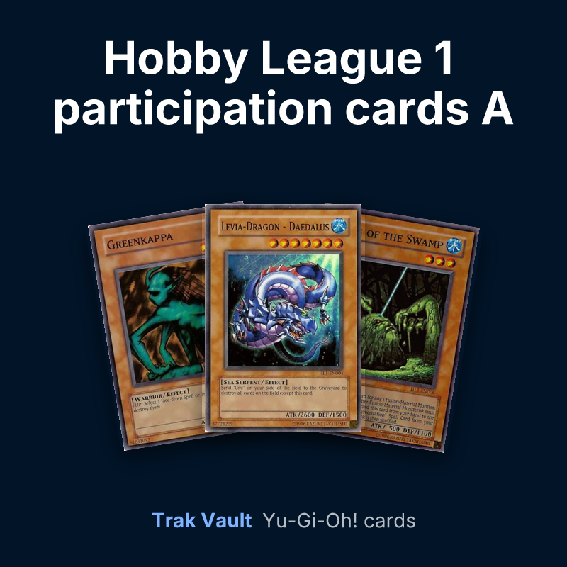 Hobby League 1 participation cards A Yu-Gi-Oh! cards: Greenkappa, Levia-Dragon - Daedalus and King of the Swamp
